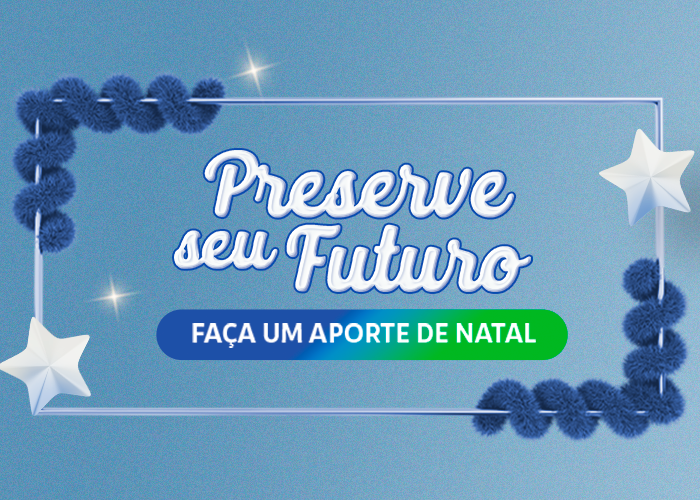 Preserve seu Futuro: faça um aporte de Natal
